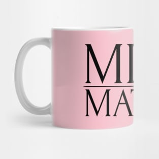 Mind (over) Matter Mug